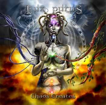 Lux Purus - Chaos Creates (2015)