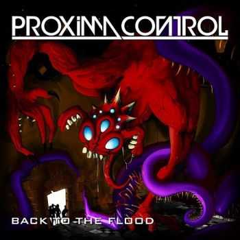 Proxima Control - Back To The Flood (2015)