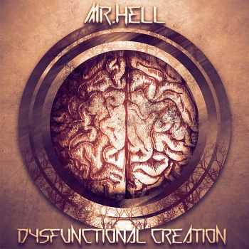 Mr. Hell - Dysfunctional Creation (2015)