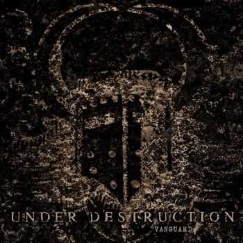 Under Destruction - Vanguard  (EP) (2015)