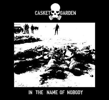 Casket Garden - In the name of Nobody (2015)
