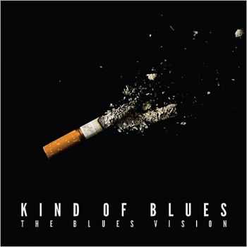 The Blues Vision - Kind Of Blues 2015