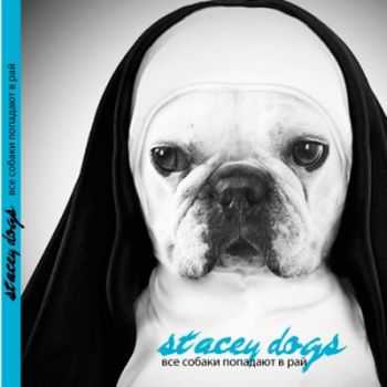 Stacey Dogs -      (2012)