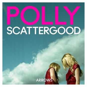 Polly Scattergood - Arrows (2013)