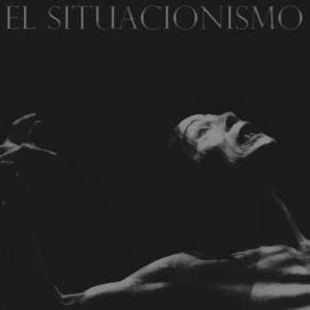 El Situacionismo - Uno (2015) El Situacionismo - Uno (2015)