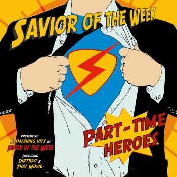 Savior of the Week - Part-Time Heroes (2015)