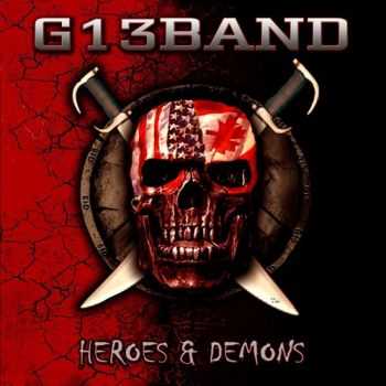 G13 Band - Heroes & Demons (2015)