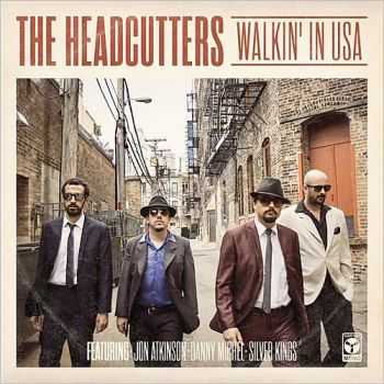The Headcutters - Walkin' In USA 2015