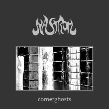 NASTROM - Cornerghosts (2015)