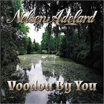 Nelsen Adelard - Voodou By You 2015