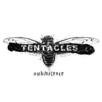 TENTACLES - Ambivalence (2015)