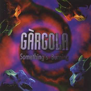 Gargola - Something's burning (1995) Gargola - Something's burning (1995)