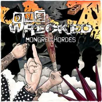 Die Wrecked - Mongrel Hordes (2014) Die Wrecked - Mongrel Hordes (2014)