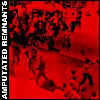 Orphan Crippler - Amputated Remnants (2015) Orphan Crippler - Amputated Remnants (2015)