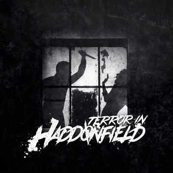 Terror In Haddonfield - Terror In Haddonfield (2015)