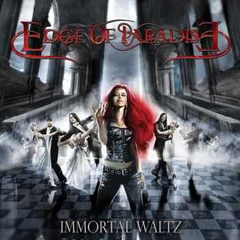 Edge Of Paradise - Immortal Waltz (2015) Edge Of Paradise - Immortal Waltz (2015)