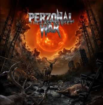 Perzonal War - The Last Sunset (2015) Perzonal War - The Last Sunset (2015)