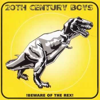 20th Century Boys - Beware Of The Rex (2004)