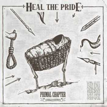 Heal The Pride - Primal Chapter [EP] (2015)