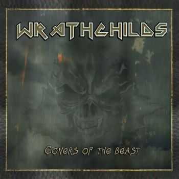 Wrathchilds - Covers Of The Beast (2015) Wrathchilds - Covers Of The Beast (2015)