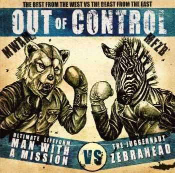 Zebrahead x Man With A Mission - Out Of Control [EP] (2015)