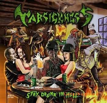 Warsickness - Stay Drunk In Hell (2015)