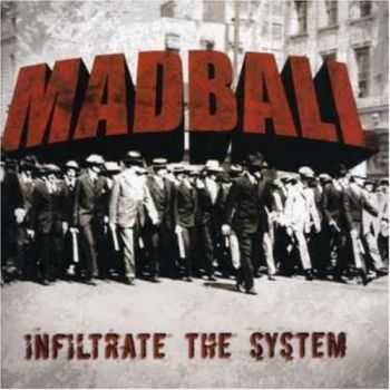 Madball - Infiltrate The System (2007)