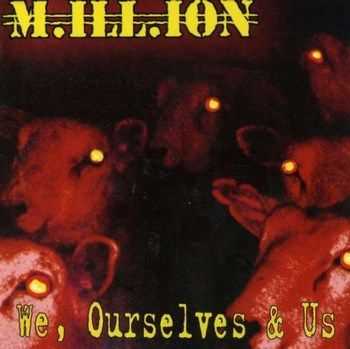 M.ill.ion - We, Ourselves or Us (1995)