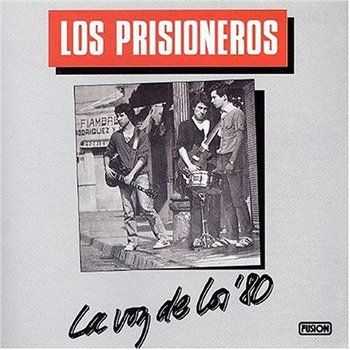 Los Prisioneros - La voz de los '80 1984 (Remastered 2006)