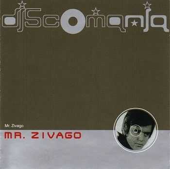 Mr. Zivago - Discomania (2002)
