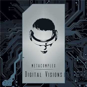 MetaComplex - Digital Visions 2014 (EP)