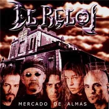 El Reloj - Mercado de Almas 2002 (Lossless) El Reloj - Mercado de Almas 2002 (Lossless)