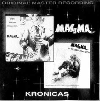 Magma - Kronicas (Canto Para Una Consagracion & La Transformaci&#243;n) (1995)