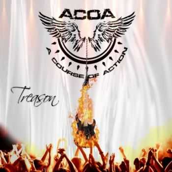 A Course Of Action - Treason (2015)