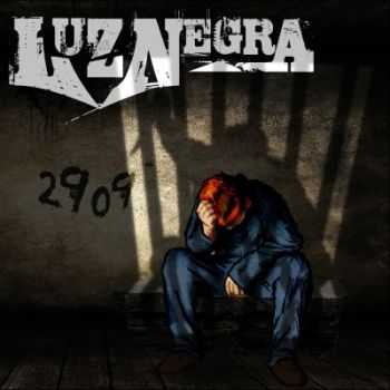 Luz Negra - 2909 (2014) Luz Negra - 2909 (2014)