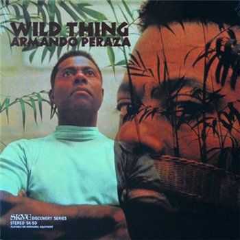 Armando Peraza - Wild Thing (1969) Armando Peraza - Wild Thing (1969)