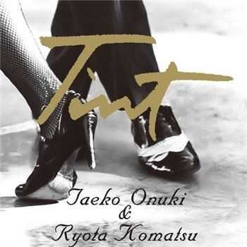 Onuki Taeko & Komatsu Ryota - Tint (2015)