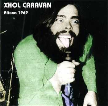Xhol Caravan - Altena 1969 (2006 Live)