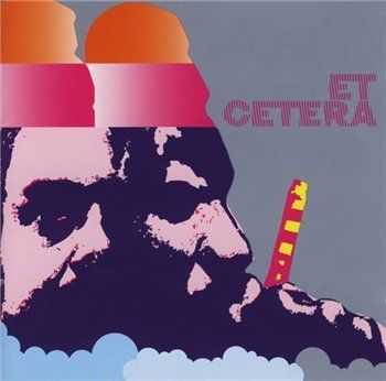 Et Cetera - Et Cetera 1971 (Reissue 2008) Et Cetera - Et Cetera 1971 (Reissue 2008)