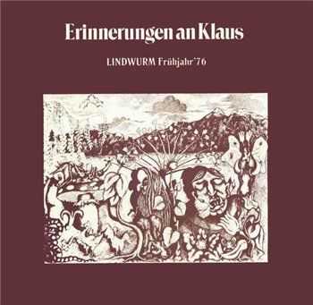 Lindwurm - Fruhjahr 76-Erinnerungen An Klaus (1976) Lindwurm - Fruhjahr 76-Erinnerungen An Klaus (1976)