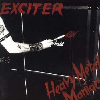 Exciter - Heavy Metal Maniac(1983)