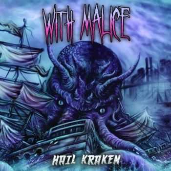 With Malice - Hail Kraken (2015) With Malice - Hail Kraken (2015)