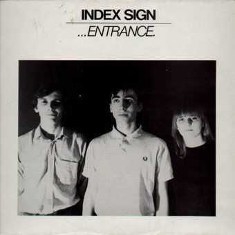 Index Sign - ...Entrance. (1981) Index Sign - ...Entrance. (1981)