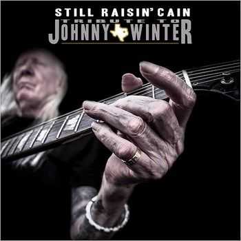 Tyrone Vaughan & Josh Knight - Still Raisin' Cain Tribute To Johnny Winter( 2015) Tyrone Vaughan & Josh Knight - Still Raisin' Cain Tribute To Johnny Winter( 2015)