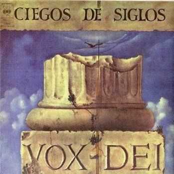 Vox Dei - Ciegos De Siglos (1976)