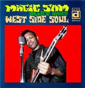 Magic Sam Blues Band - West Side Soul (1967)