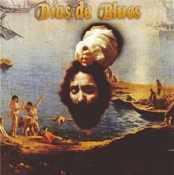 Dias De Blues - Dias De Blues 1973 (Reissue 2000)