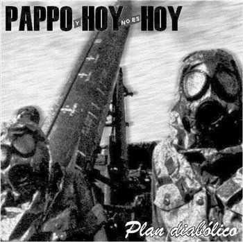 Pappo Y Hoy No Es Hoy - Plan Diabolico (1987)