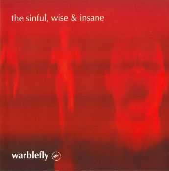 Warblefly - The Sinful Wise & Insane (2001)