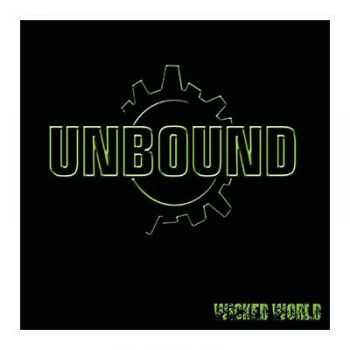 Unbound - Wicked World (2015)